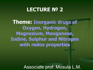 02 Inorg drugs of О,H,Mg,Mn,I,S,N with redox prop