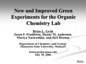 New and Improved Green Experiments for the Organic Chemistry Lab