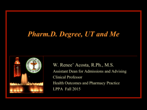 The UT College of Pharmacy: Curriculum What Our Students Really