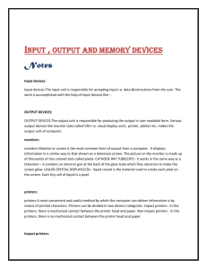 Input , output and memory devices