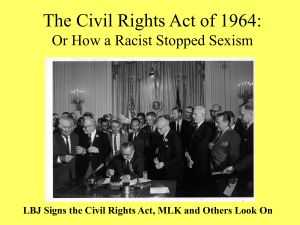 The Civil Rights Act of 1964: Or How a Racist Stopped Sexism and