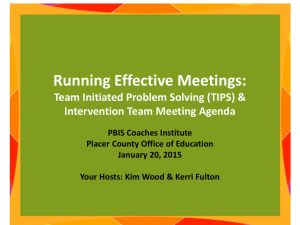 Running Effective Meetings - Placer County Office of Education