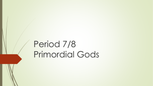 Period 7/8 Primordial Gods