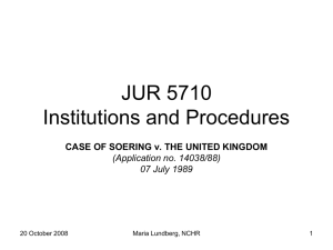 Lecture 8: Notes on the Soering case