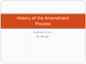 History of the Amendment Process - Mr. Blough's 9th Grade Civics Wiki