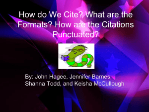 How do We Cite? What are the Formats? How are the Citations