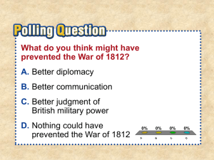 Chapter 9 Section 4 The War of 1812 PowerPoint