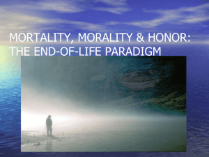 mortality, morality & honor: the end-of-life
