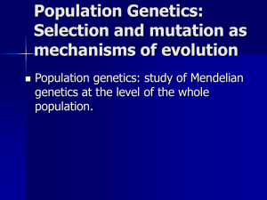 Chapter 6 Hardy-Weinberg. Selection and mutation