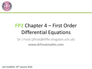 Slides: FP2 - Chapter 4 - First Order Differential Equations