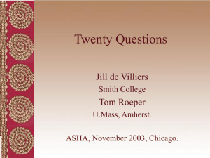 De Villiers, J. & Roeper, T. "Twenty Questions"
