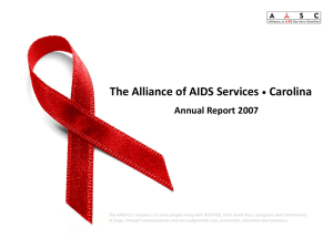 The Alliance of AIDS Services • Carolina Annual Report 2007
