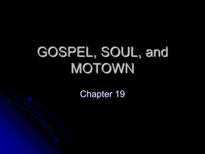 GOSPEL, SOUL, and MOTOWN