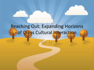 Reaching Out: Expanding Horizons of Cross Cultural Interaction