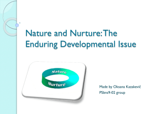 Nature and Nurture: The Enduring Developmental Issue