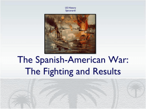 The Spanish-American War: The Fighting and Results