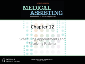 Chapter 12 Scheduling Appointments and Receiving Patients