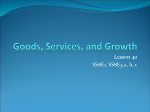 Goods, Services, and Growth