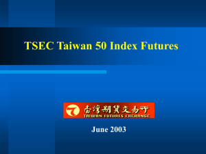 Taiwan 50 Index Futures Contract Specifications 6 Contract
