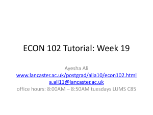 ECON 102 Tutorial: Week 19