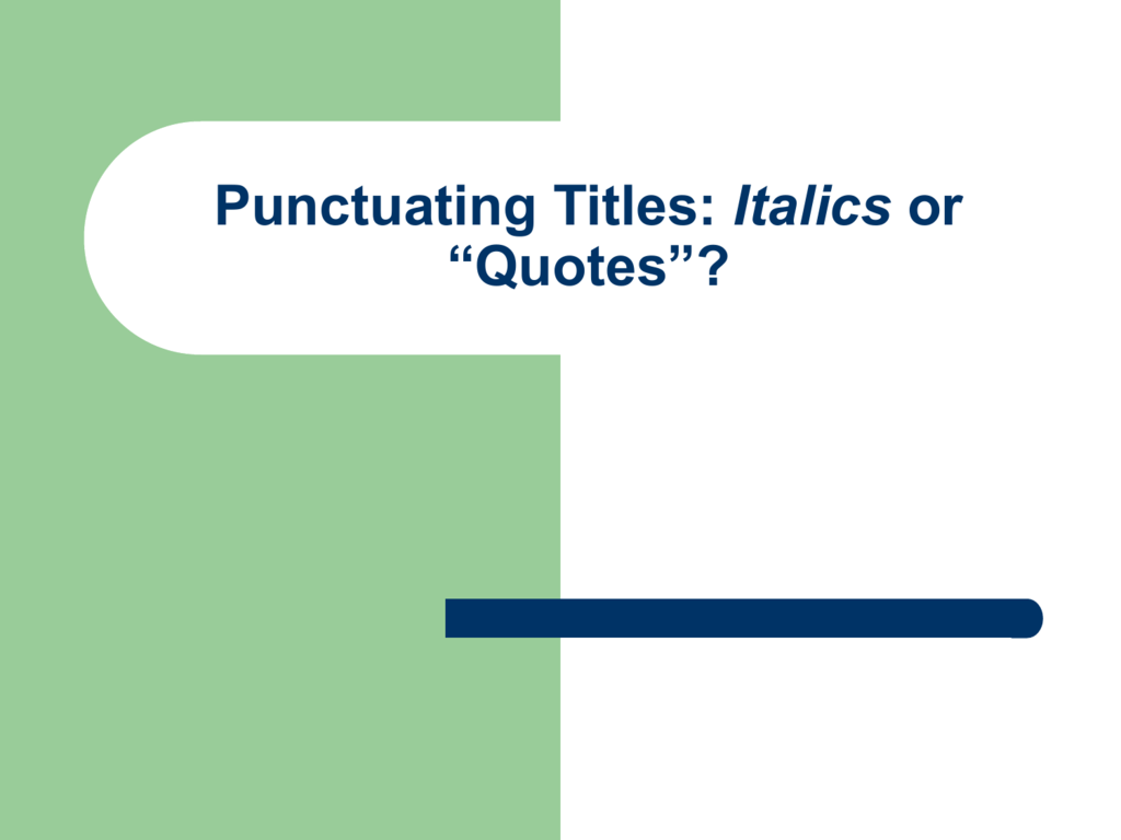 Movie Title Italics Or Quotes