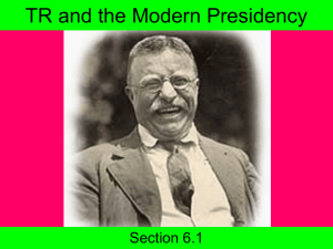 TR and the Modern Presidency