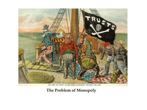 The Problem of Monopoly The Slaughterhouse Cases (1873)