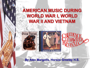 American Music During WW1, WW2, and Vietnam