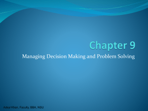Ch09 Managing Decision Making and Problem
