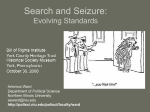 Search and Seizure: Evolving Standards