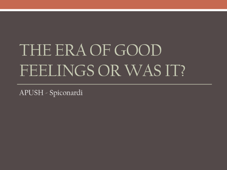 Why Was Era Of Good Feelings Bad