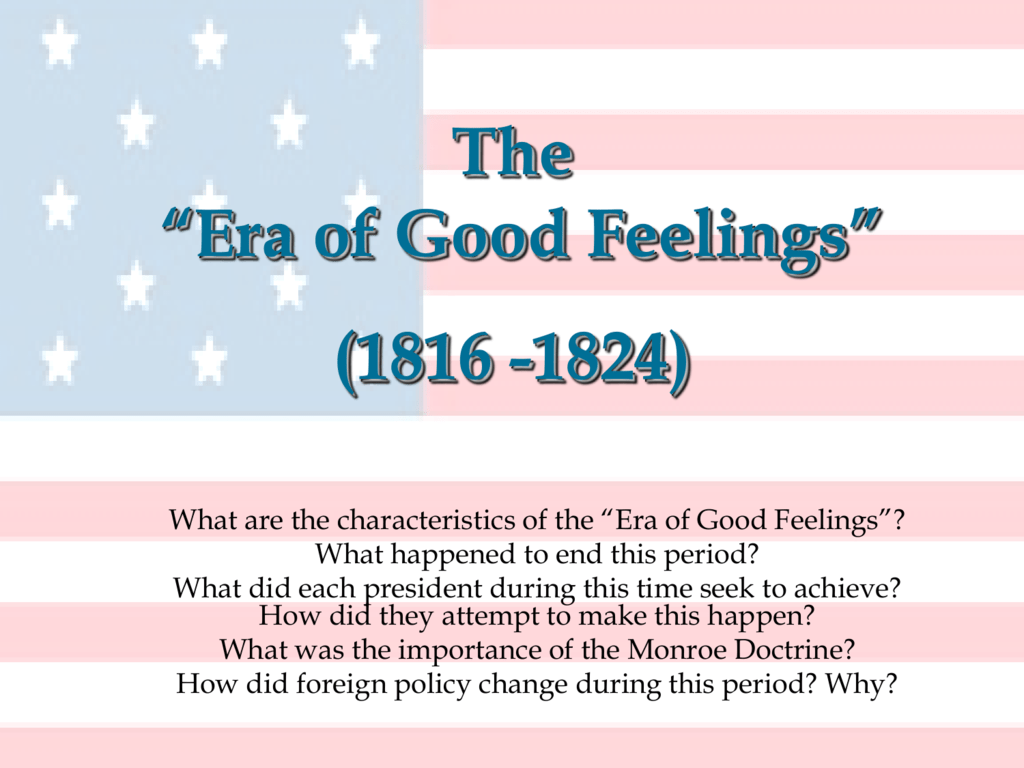 president during the era of good feelings