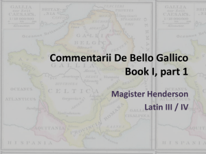 Commentarii De Bello Gallico Book I, part 1 Magister Henderson
