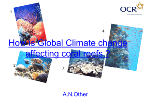 How is Global Climate change affecting coral reefs