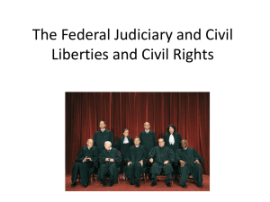 The Federal Judiciary and Civil Rights (Liberties)