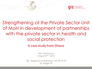 Strengthening of the Private Sector Unit of MoH in development of