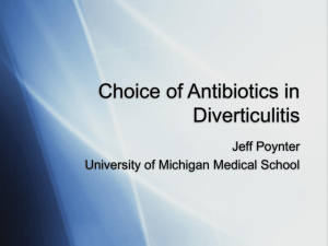 Choice of Antibiotics in Uncomplicated and Complicated Diverticulitis