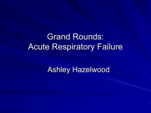 Grand Rounds: Acute Respiratory Failure