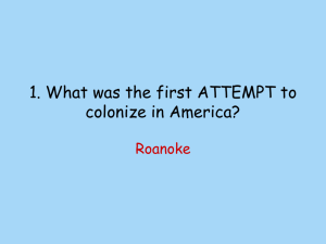 What was the first ATTEMPT to colonize in America?