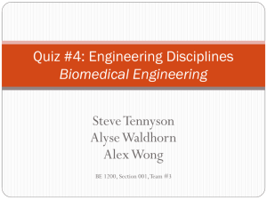 Quiz 4: Engineering Disciplines Biomedical Engineering
