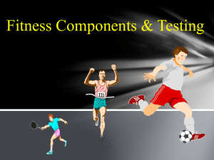 Fitness Components & Testing - VCE Physical Education
