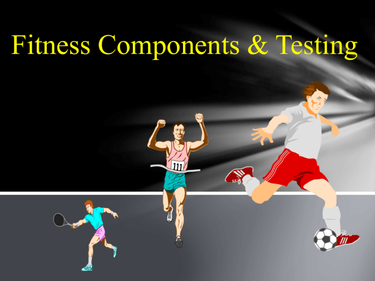 Fitness Components Testing VCE Physical Education