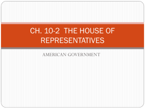 Ch 10-2 The House of Representatives