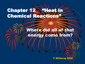 Chapter 12 Heat in Chemical Reactions