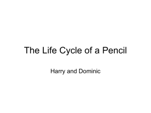 Life Cycle of a Pencil