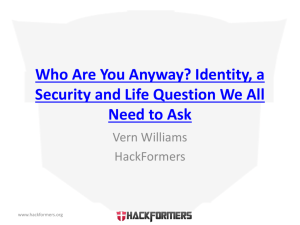 Who Are You Anyway? Identity, a Security and Life Question We All