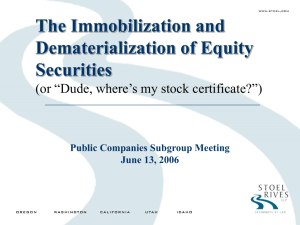The Immobilization and Dematerialization of Equity Securities