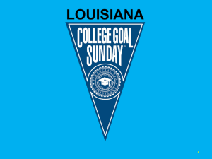 College Goal Sunday 2015 - Louisiana Office of Student Financial