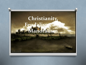 Christianity, Feudalism, and Manoralism the new one