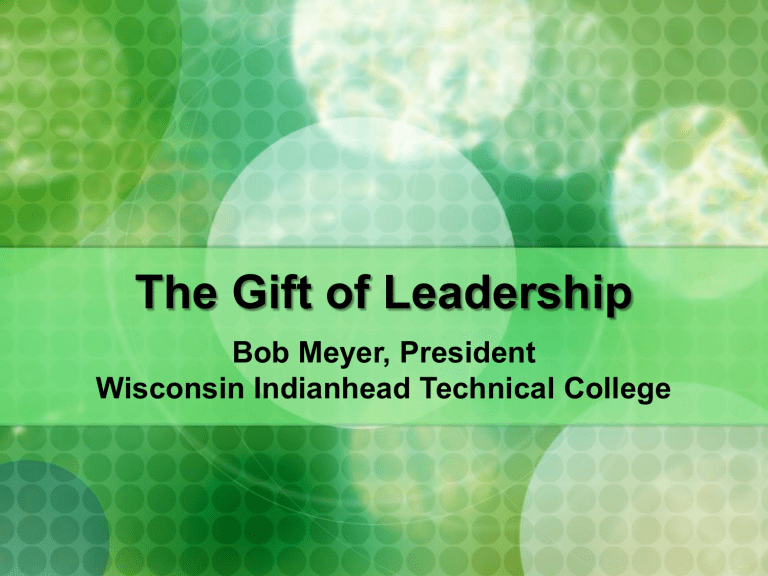 The Gift Of Leadership